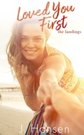 Cover: Loved You First: One Sweet Summer (The Landings) - Dog Ear Pages