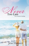 Cover: Never Too Late (Sweet Summer Landings) - Jess Hansen