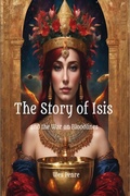 Abbildung von: The Story of Isis and the War on Bloodlines - Wes Penre