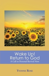 Enlarge image Cover: Wake Up! Return to God - Christian Faith Publishing, Inc.
