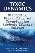 Cover: Toxic Dynamics - Association of College & Research Libraries
