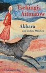 Cover: Akbara - Unionsverlag
