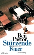Cover: St&uuml;rzende Feuer - Unionsverlag