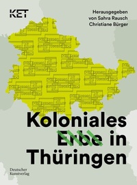 Abbildung von: Koloniales Erbe in Thüringen - Deutscher Kunstverlag