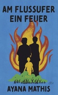 Cover: Am Flussufer ein Feuer - dtv
