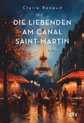 Cover: Die Liebenden am Canal Saint-Martin - dtv