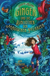 Abbildung von: Ginger und die Bibliothek der magischen Pflanzen - Der Elfenstein - dtv