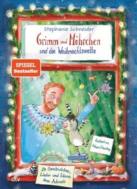 Abbildung von: Grimm und Möhrchen und die Weihnachtswette - 24 Geschichten, Lieder und Ideen zum Advent - dtv