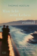 Cover: Man lebt sein Leben nur einmal - Kiepenheuer & Witsch
