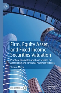 Abbildung von: Firm, Equity Asset, and Fixed Income Securities Valuation - Palgrave Macmillan