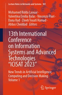 Enlarge image Cover: 13th International Conference on Information Systems and Advanced Technologies "ICISAT 2023" - Springer