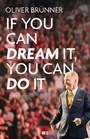 Cover: If you can dream it, you can do it - Next Level Verlag