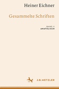 Cover: Heiner Eichner: Gesammelte Schriften - J.B. Metzler