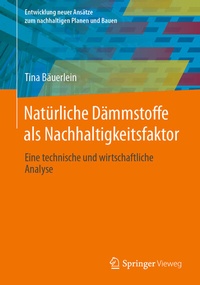 Abbildung von: Natürliche Dämmstoffe als Nachhaltigkeitsfaktor - Springer Vieweg