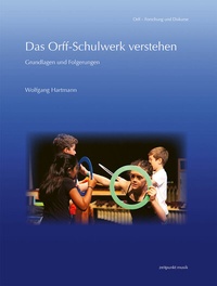 Abbildung von: Das Orff-Schulwerk verstehen - Reichert Verlag
