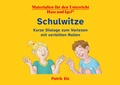Cover: Schulwitze - Kurze Dialoge zum Vorlesen mit verteilten Rollen - Hase und Igel Verlag