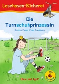Cover: Die Turnschuhprinzessin / Silbenhilfe - Hase und Igel Verlag