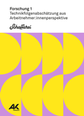 Cover: Technikfolgenabsch&auml;tzung aus Arbeitnehmer:innenperspektive - Kammer f. Arbeiter u. Angest. f. Vorarlberg