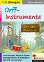 Cover: Orff-Instrumente - KOHL VERLAG Der Verlag mit dem Baum