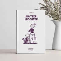 Abbildung von: Mutter & Tochter - Johannes Schimmsel Verlag
