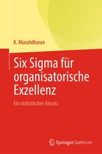 Abbildung von: Six Sigma für organisatorische Exzellenz - Springer Spektrum