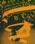 Cover: El juego de la vida y c&oacute;mo jugarlo - Aroha