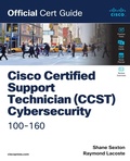 Cover: Cisco Certified Support Technician (CCST) Cybersecurity 100-160 Official Cert Guide - Cisco Press