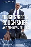 Cover: Rough Streets, Tough Skies, and Sunday Sidelines - Texas Christian University Press
