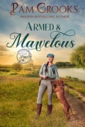 Cover: Armed & Marvelous (The Pink Pistol Sisterhood, #8) - Pam Crooks