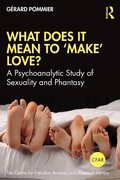 Cover: What Does It Mean to 'Make' Love? - Routledge