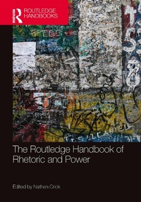 Abbildung von: The Routledge Handbook of Rhetoric and Power - Routledge
