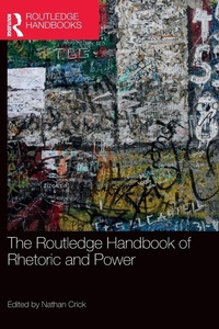 Abbildung von: The Routledge Handbook of Rhetoric and Power - Routledge
