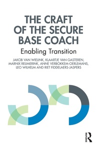 Abbildung von: The Craft of the Secure Base Coach - Routledge