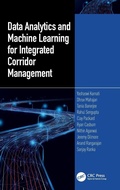Cover: Data Analytics and Machine Learning for Integrated Corridor Management - CRC Press