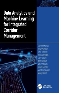 Enlarge image Cover: Data Analytics and Machine Learning for Integrated Corridor Management - CRC Press