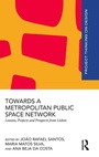 Cover: Towards a Metropolitan Public Space Network - Routledge