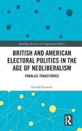 Cover: British and American Electoral Politics in the Age of Neoliberalism - Routledge