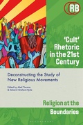 Cover: 'Cult' Rhetoric in the 21st Century - Bloomsbury Academic