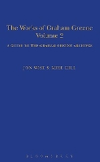 Enlarge image Cover: The Works of Graham Greene, Volume 2 - Bloomsbury Academic