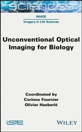 Cover: Unconventional Optical Imaging for Biology - Wiley
