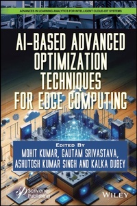 Enlarge image Cover: AI-Based Advanced Optimization Techniques for Edge Computing - Wiley-Scrivener