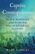 Cover: Captive Cosmopolitans - The University of North Carolina Press