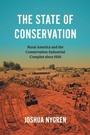 Cover: The State of Conservation - The University of North Carolina Press