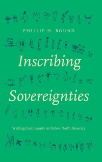 Enlarge image Cover: Inscribing Sovereignties - The University of North Carolina Press
