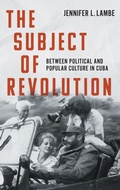 Cover: The Subject of Revolution - The University of North Carolina Press