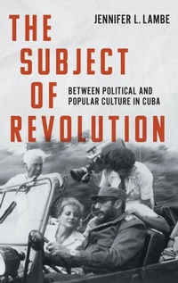 Enlarge image Cover: The Subject of Revolution - The University of North Carolina Press