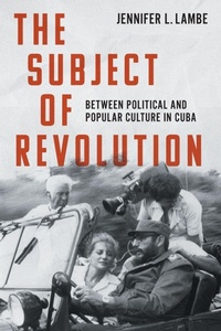 Enlarge image Cover: The Subject of Revolution - The University of North Carolina Press