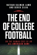 Cover: The End of College Football - The University of North Carolina Press