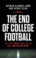 Cover: The End of College Football - The University of North Carolina Press