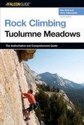 Cover: Rock Climbing Tuolumne Meadows - Falcon Guides